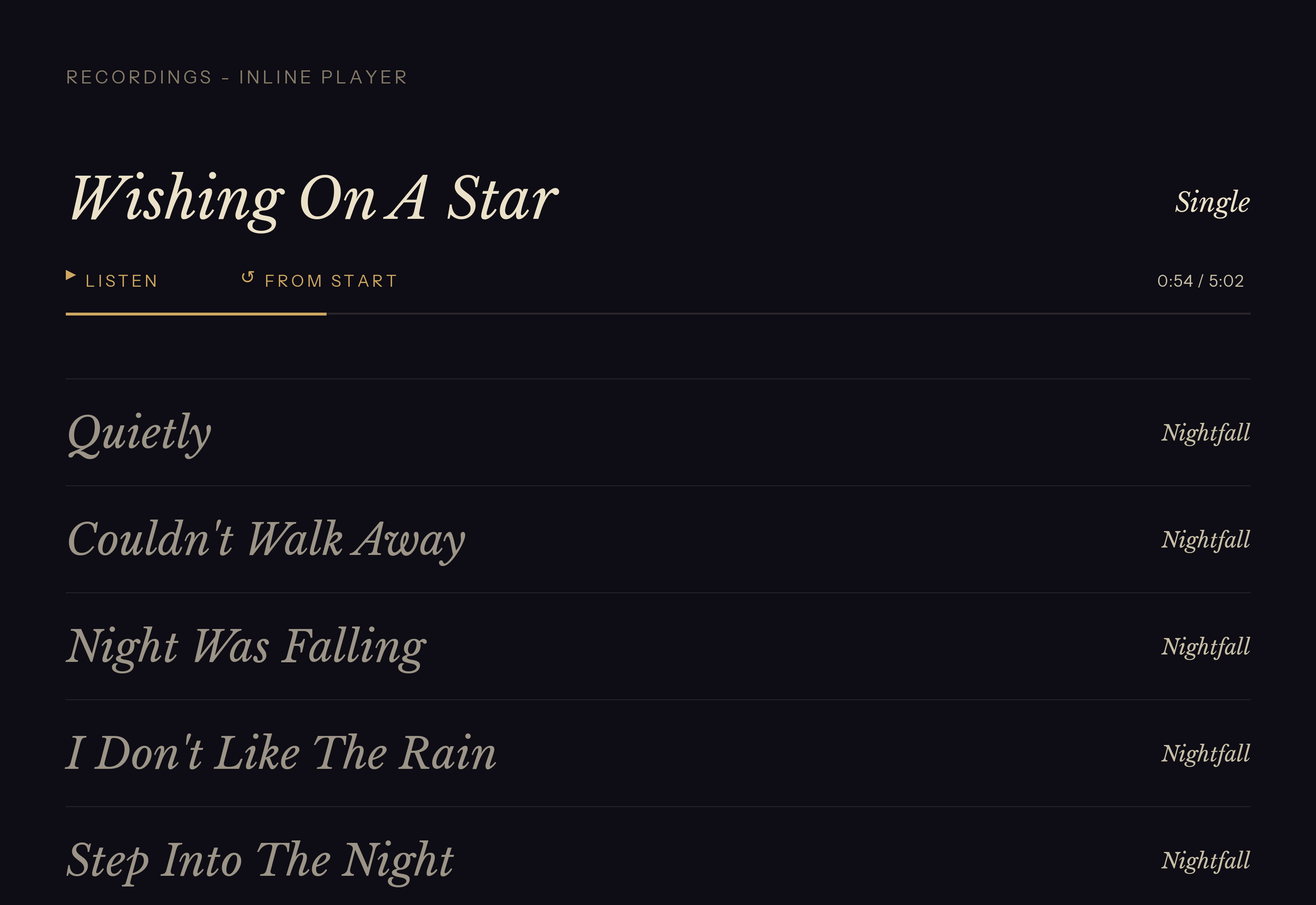 Recordings - inline player: Wishing On A Star (Single, active) and five tracks from Nightfall